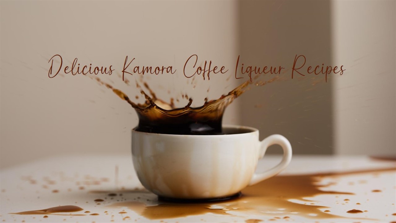 Kamora Coffee Liqueur Recipes